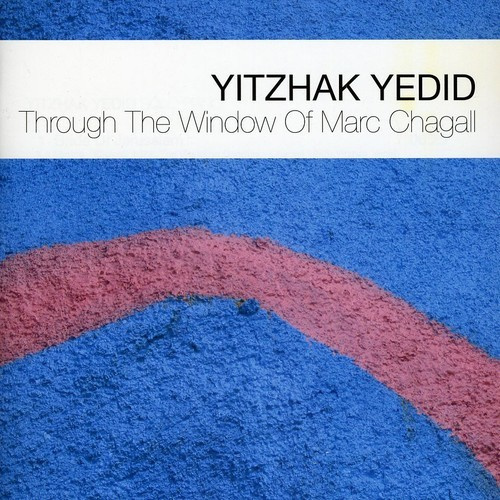 Yedid Yitzhak - Through The Window Of..