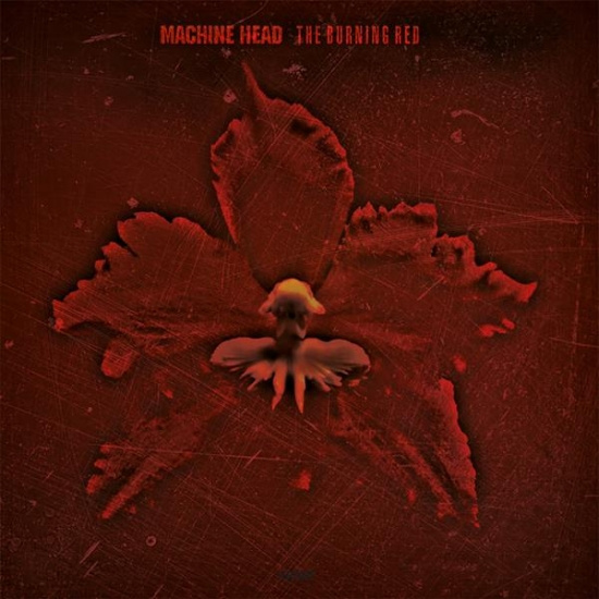 Machine Head - Burning Red