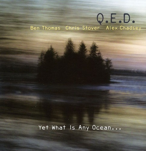 Q.E.D. - Yet What Is Any Ocean