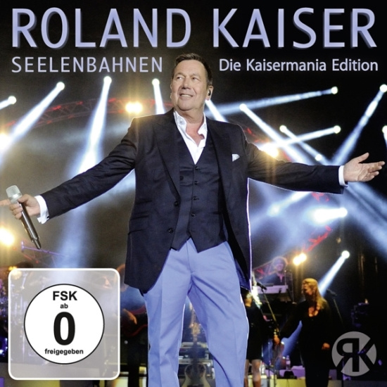 Kaiser Roland - Seelenbahnen - Die Kaisermania Edition (Live)