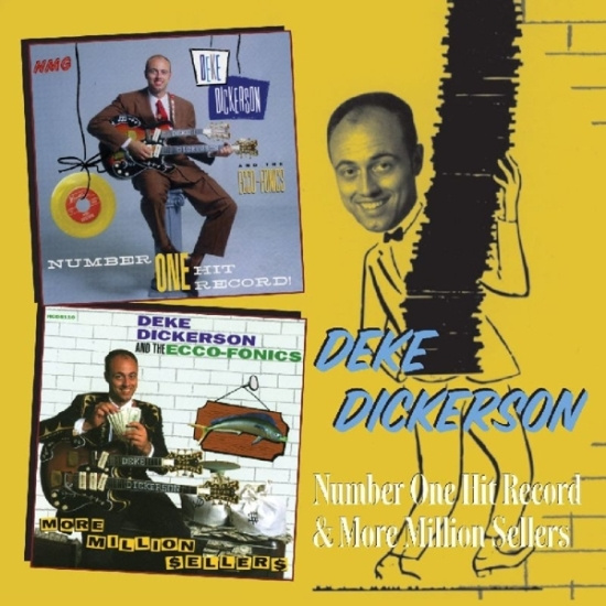 Deke Dickerson - Number One Hit Record/More Million Sellers