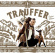Trauffer - Schnupf, Schnaps + Edelwyss Trauffer - Schnupf, Schnaps + Edelwyss