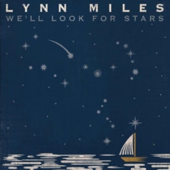 Miles Lynn - We'll Look For Stars