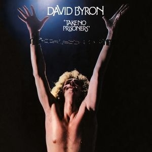 David Byron - Take No Prisoners -Clrd-