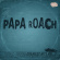 Papa Roach - Greatest Hits Vol 2 The Better Nois Papa Roach - Greatest Hits Vol 2 The Better Nois