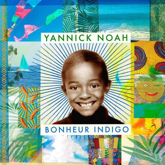 Noah Yannick - Bonheur Indigo
