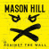 Mason Hill - Against The Wall (Vinyl) Mason Hill - Against The Wall (Vinyl)