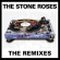 The Stone Roses - Remixes