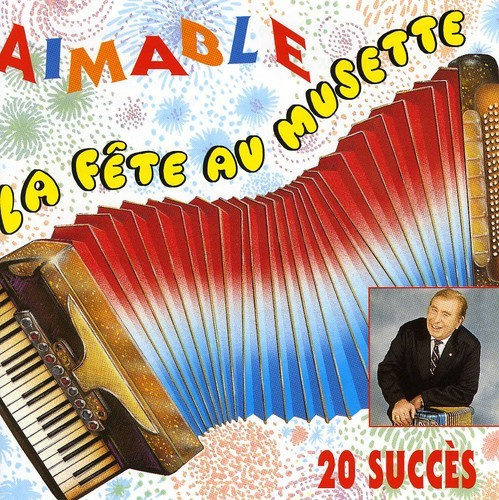 Aimable - La Fete Au Musette