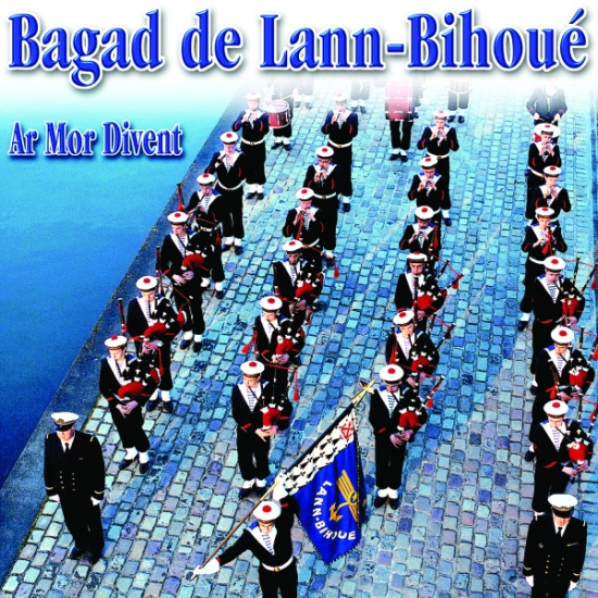 Bagad De Lann-Bihoué - Ar Mor Divent