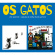 Os Gatos - Os Gatos + Aquele Som Dos Gatos Os Gatos - Os Gatos + Aquele Som Dos Gatos