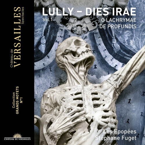 Jean-Baptiste Lully - Lully, Vol. 1 - Dies Irae O Lachry