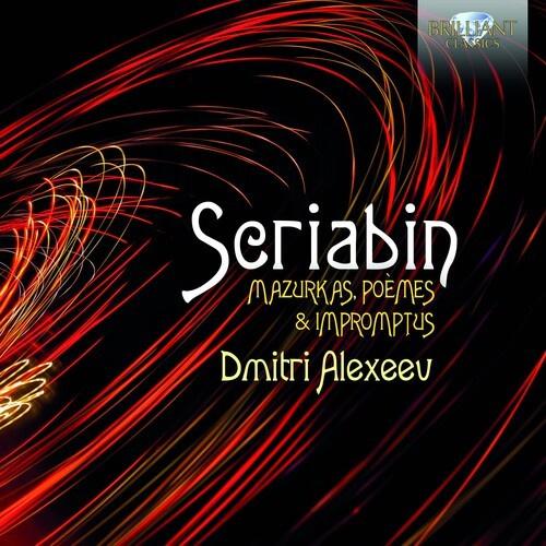 Scriabin Alexander - Mazurkas, Poemes, & Impromtus (3Cd)
