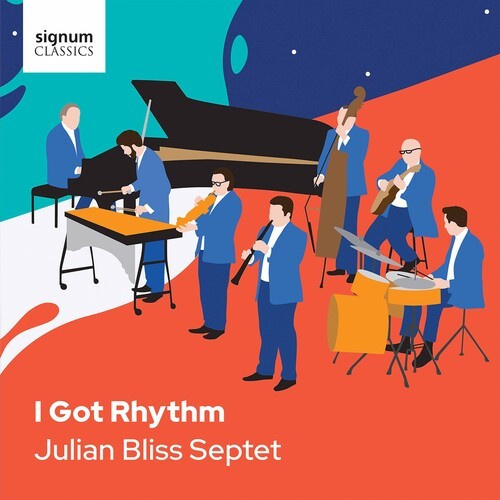Julian Bliss Septet - I Got Rhythm