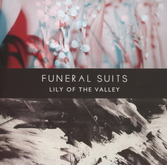 Funeral Suits - Lily Of The Valley