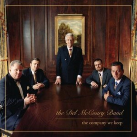 Del Mccoury Band The - The Company We Keep