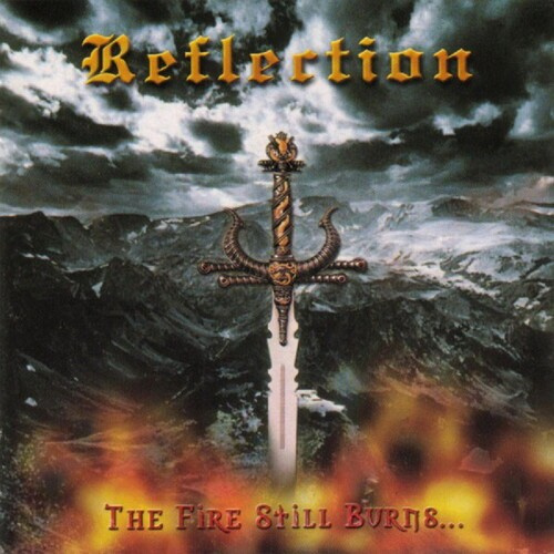 Reflection - Fire Still Burns