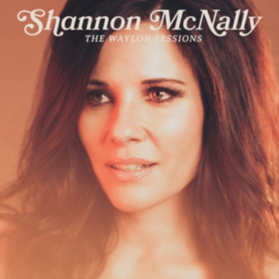 Mcnally Shannon - Waylon Sessions
