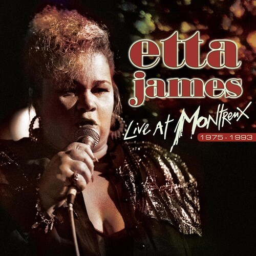 Etta James - Live At Montreux 1975-1993 (Ltd Ed