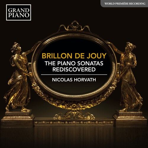 Brillon De Jouy Anne-Louise - The Piano Sonatas Rediscovered