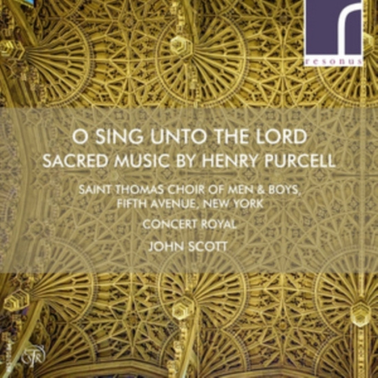 Purcell Henry - O Sing Unto The Lord: Sacred Music