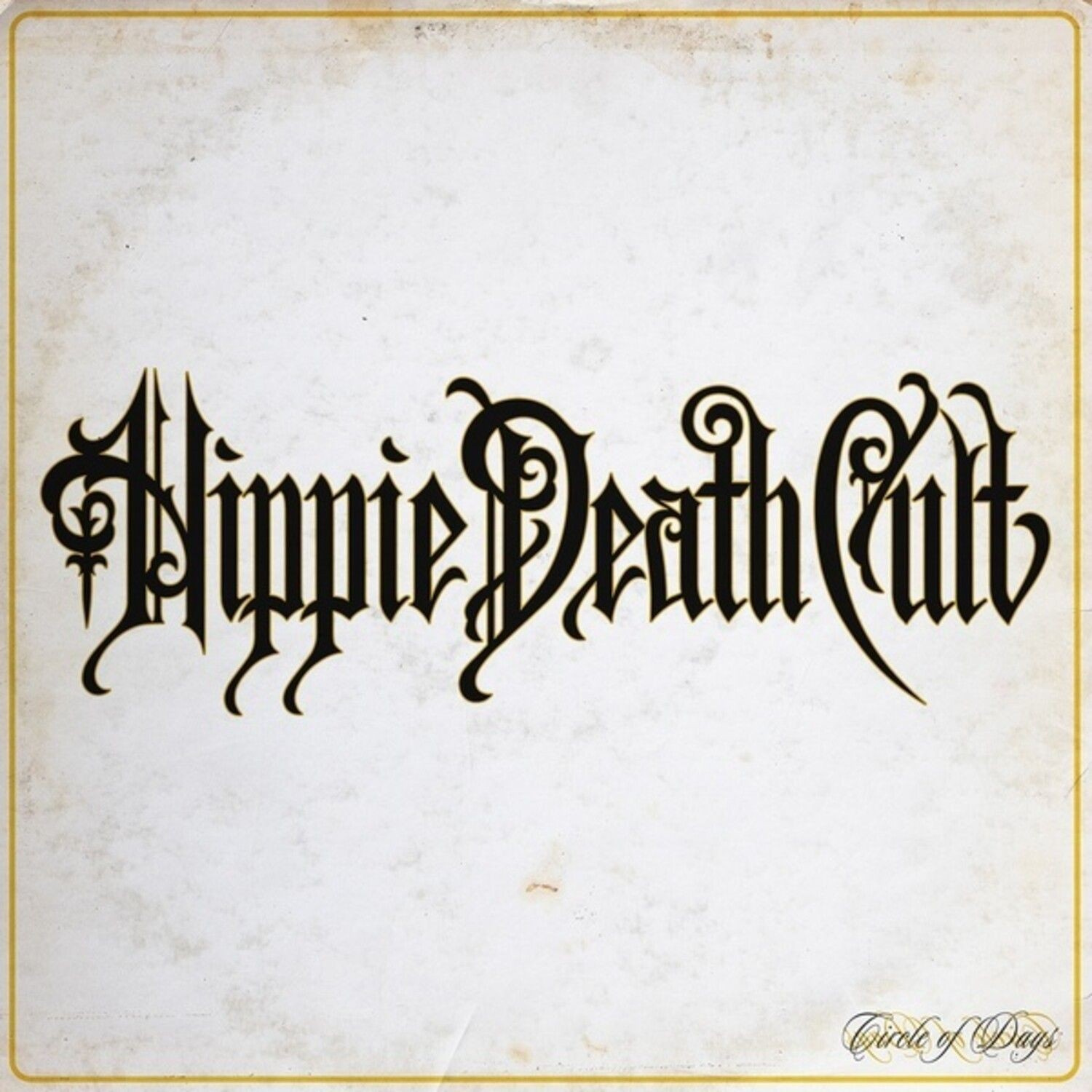 Hippie Death Cult - Circle Of Days (Vinyl Lp)