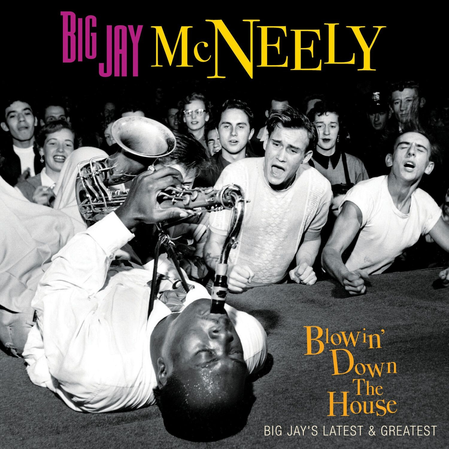 Big Jay McNeely - Blowin' Down The House