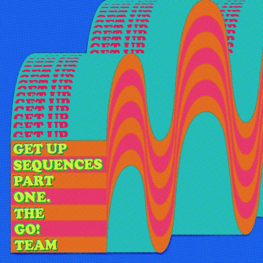 Go! Team The - Get Up Sequences Part One (Indie Ex