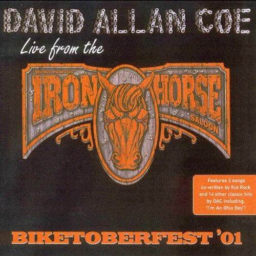 David Allan Coe - Biketoberfest 01 - Live From The Ir