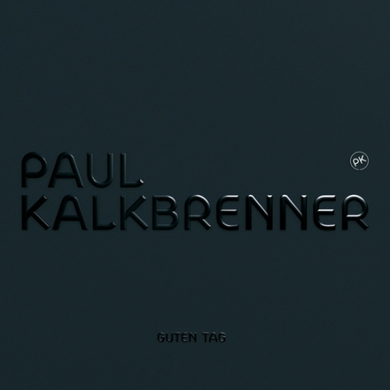 Kalkbrenner Paul - Guten Tag