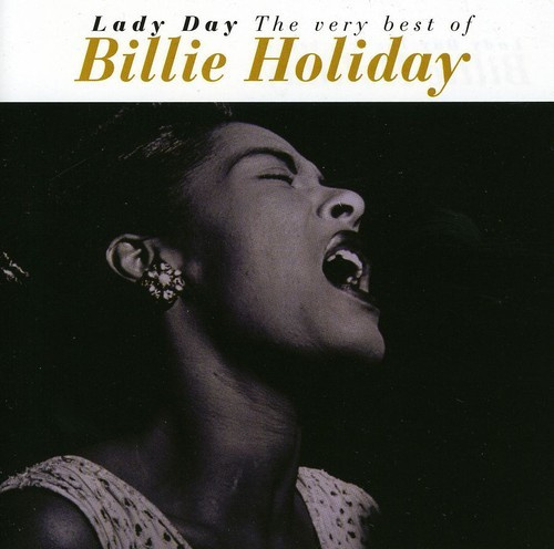 Billie Holiday - Lady Day (The Very Best Of Billie Holiday)