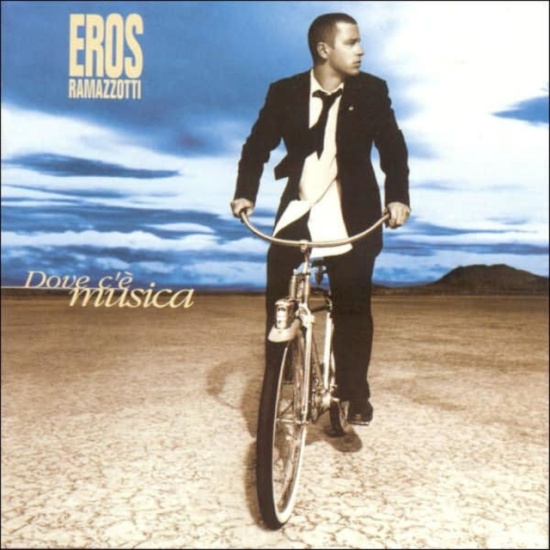 Eros Ramazzotti - Dove C'e Musica