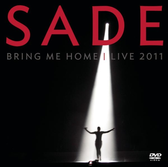 Sade - Bring Me Home - Live 2011