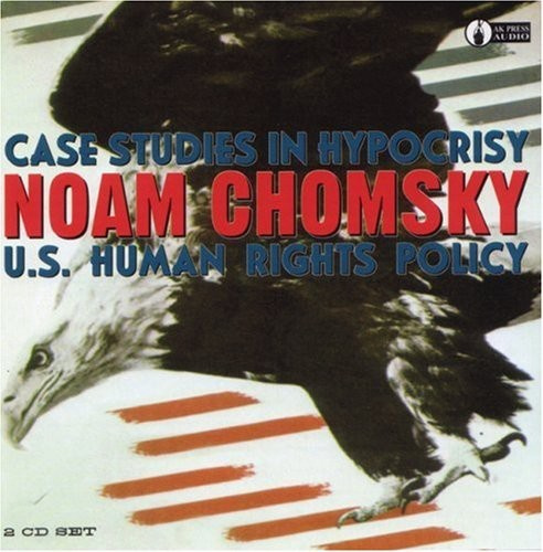 Chomsky Noam - Case Studies In Hypocrisy