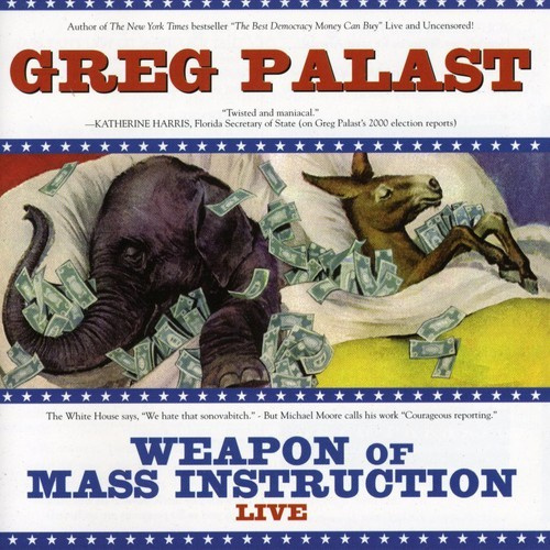 Greg Palast - Weapon Of Mass Destruction