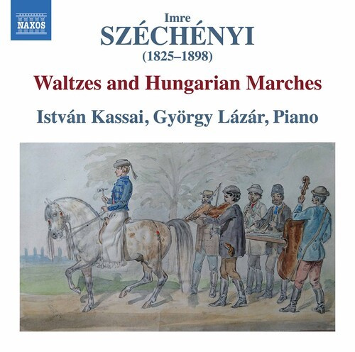Szechenyi Imre - Waltzes And Hungarian Marches