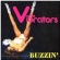 The Vibrators - Buzzin' The Vibrators - Buzzin'