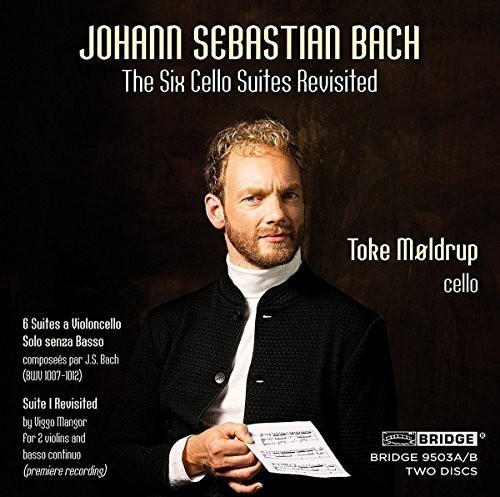 Bach/Mangor - Six Cello Suites Revisited