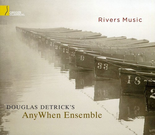 Detrick Douglas -Anywhen Ensemble - Rivers Music