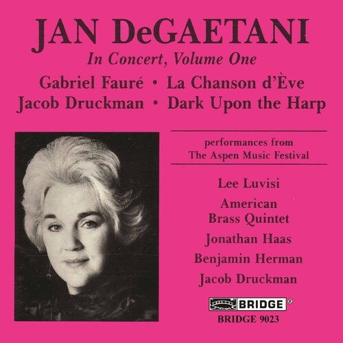 Faure/Druckman - De Gaetani In Concert 1