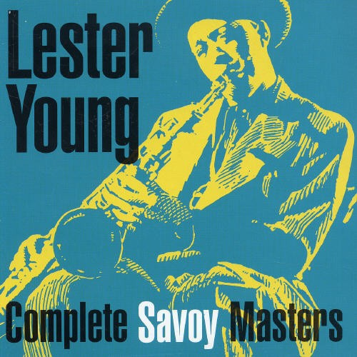 Lester Young - Complete Savoy Masters