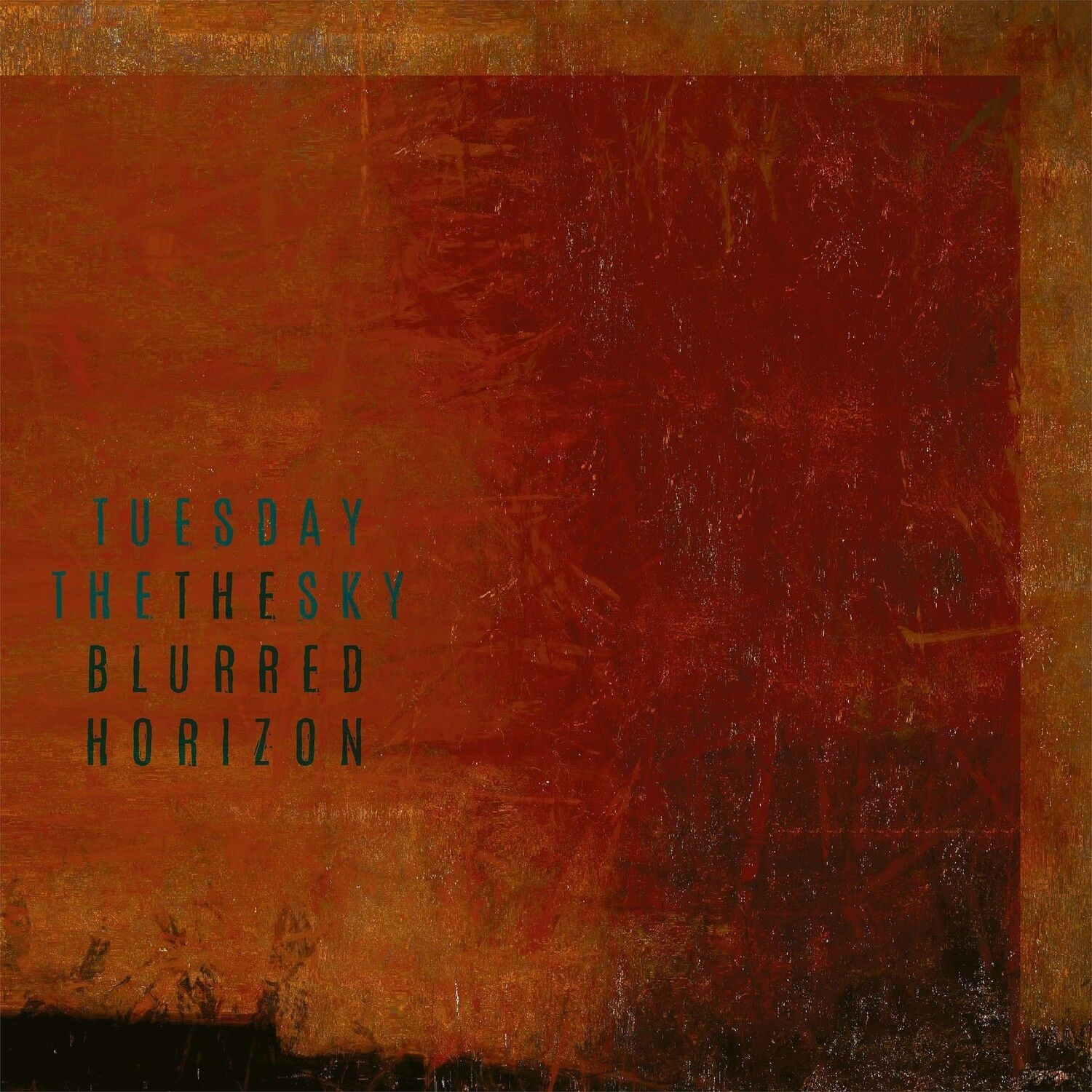 Tuesday The Sky - Blurred Horizon