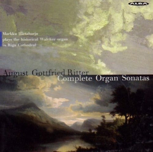 Ritter August Gottfried - Complete Organ Sonatas