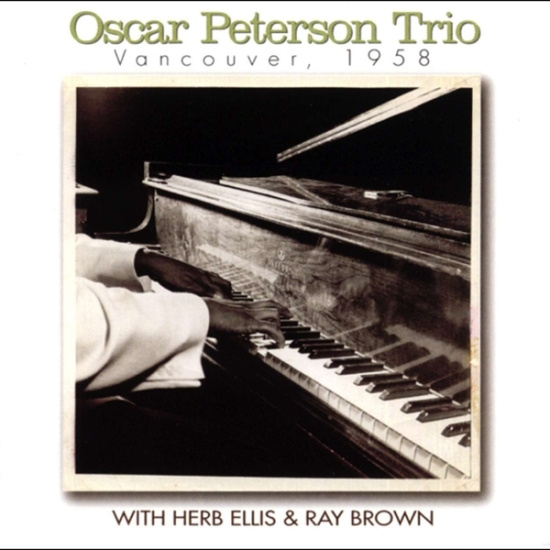 Oscar Peterson Trio - Vancouver 1958
