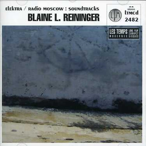 Blaine L. Reininger - Elektra/Radio Moscow