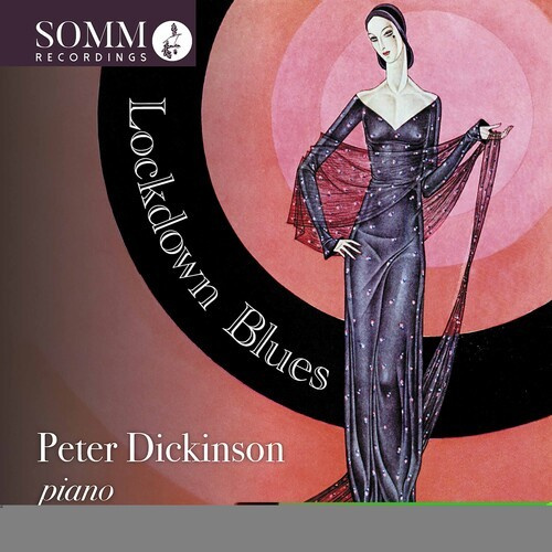 Peter Dickinson Edward Macdowell - Lockdown Blues