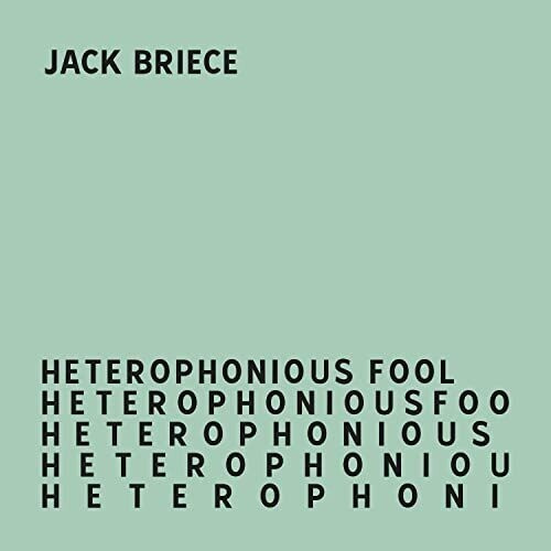 Briece Jack - Heterophonious Fool