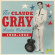 Gray Claude - The Claude Gray Singles Collection 1958-1962 Gray Claude - The Claude Gray Singles Collection 1958-1962