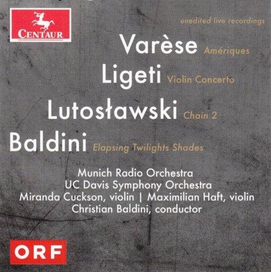 Christian Baldini - Varese, Ligeti, Lutoslawski, And Baldini