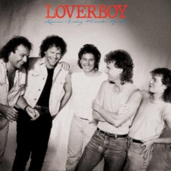 Loverboy - Lovin Every Minute Of It (Collector